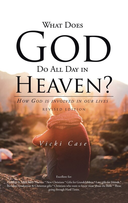 Front cover_What Does God Do All Day In Heaven