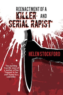 Front cover_Reenactment of a Killer and Serial Rapist