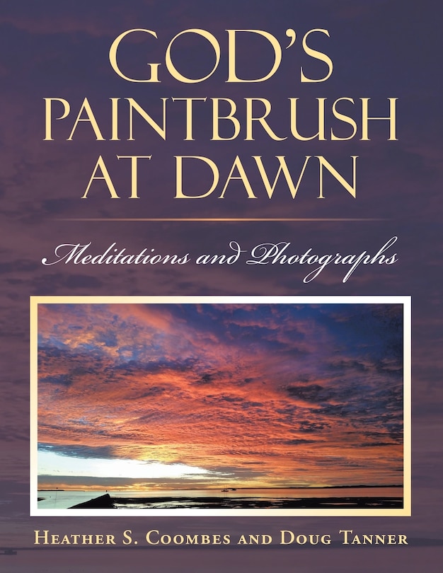 Front cover_God's Paintbrush at Dawn