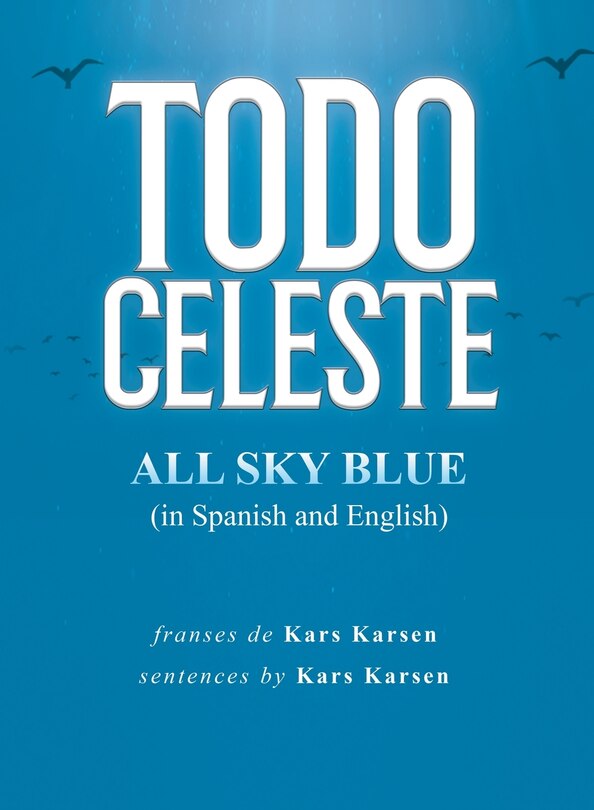 Front cover_Todo Celeste All Sky Blue (In Spanish and English)