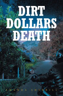 Front cover_Dirt Dollars Death