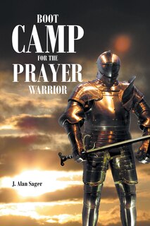 Front cover_Boot Camp For The Prayer Warrior