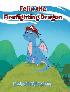 Couverture_Felix the Firefighting Dragon