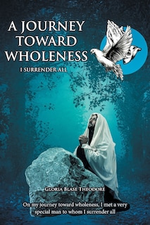 Front cover_A Journey Towards Wholeness