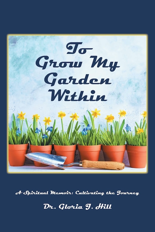 Front cover_To Grow My Garden Within