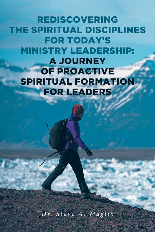 Front cover_Rediscovering the Spiritual Disciplines for Today's Ministry Leadership