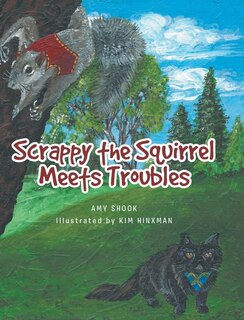 Front cover_Scrappy the Squirrel Meets Troubles