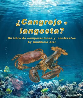 Front cover_¿Cangrejo O Langosta? Un Libro de Comparaciones Y Contrastes