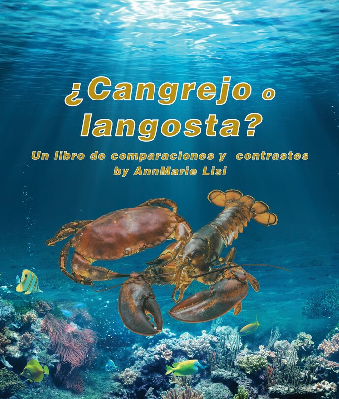 Front cover_¿Cangrejo O Langosta? Un Libro de Comparaciones Y Contrastes