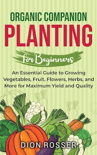 Front cover_Organic Companion Planting for Beginners