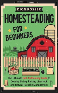 Front cover_Homesteading for Beginners