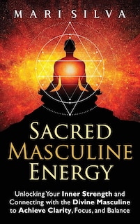 Couverture_Sacred Masculine Energy