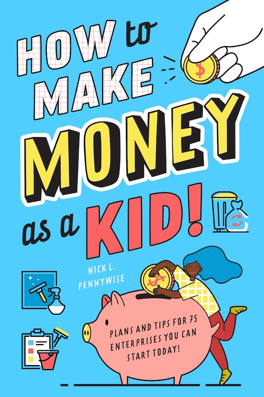 Couverture_How To Make Money As A Kid