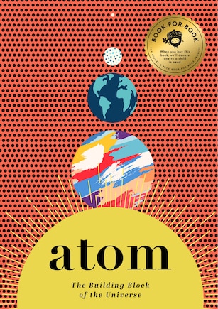 Atom: The Building Block Of The Universe