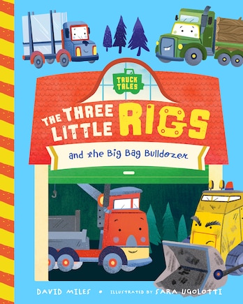 The Three Little Rigs and the Big Bad Bulldozer