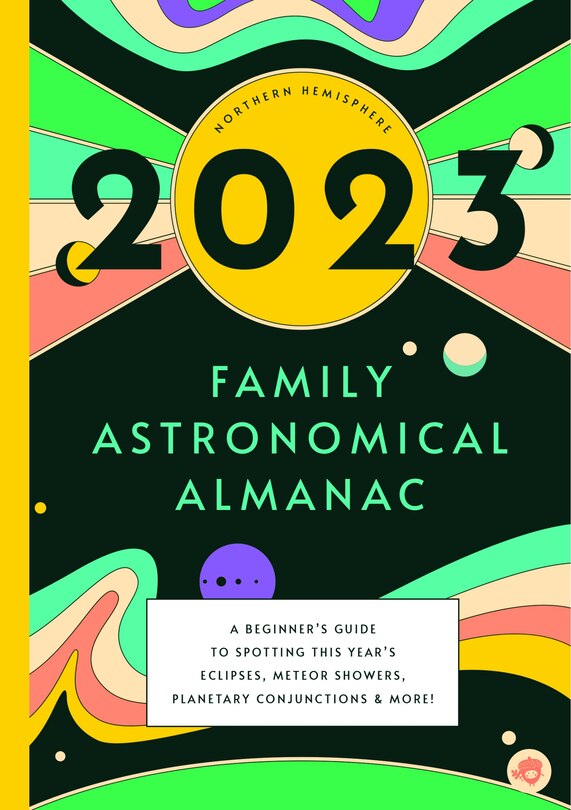 Front cover_The 2023 Family Astronomical Almanac