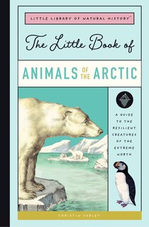 Front cover_The Little Book of Arctic Animals