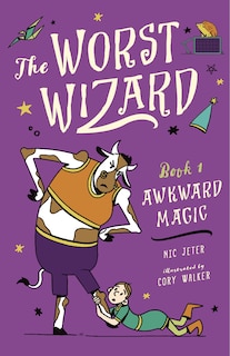 Front cover_The Worst Wizard: Awkward Magic