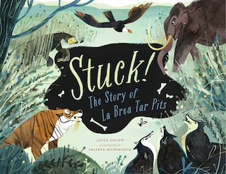 Couverture_Stuck! The Story of La Brea Tar Pits