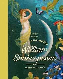 Front cover_The Illustrated William Shakespeare:  25 Essential Poems