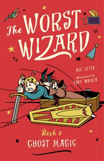 Front cover_The Worst Wizard: Ghost Magic