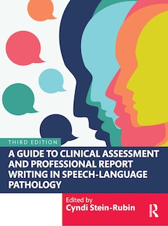 Couverture_A Guide to Clinical Assessment and Professional Report Writing in Speech-Language Pathology