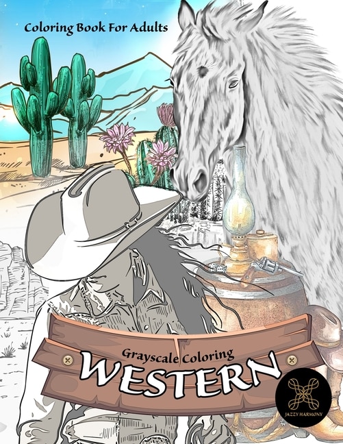 Front cover_Grayscale coloring WESTERN coloring book for adults