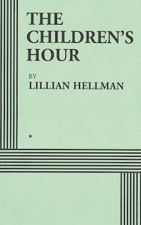 Couverture_The Children's Hour (Acting Edition)