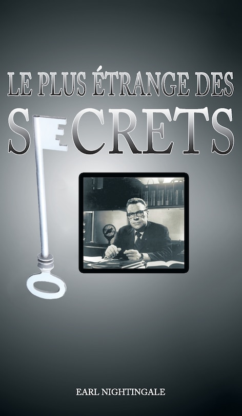 Couverture_Le Plus Etrange Des Secrets / The Strangest Secret