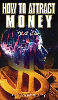 Front cover_How to Attract Money, Revised Edition