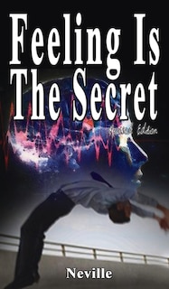 Front cover_Feeling Is The Secret, Revised Edition