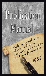 Couverture_Publication Manual - Style Manual for Writers, Editors, Students, Educators, and Professionals 1957