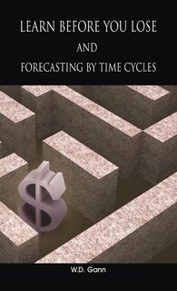Couverture_Learn before you lose AND forecasting by time cycles