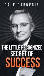 Front cover_The Little Recognized Secret of Success