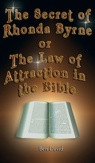 Couverture_The Secret of Rhonda Byrne or the Law of Attraction in the Bible