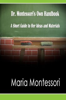 Front cover_Dr. Montessori's Own Handbook