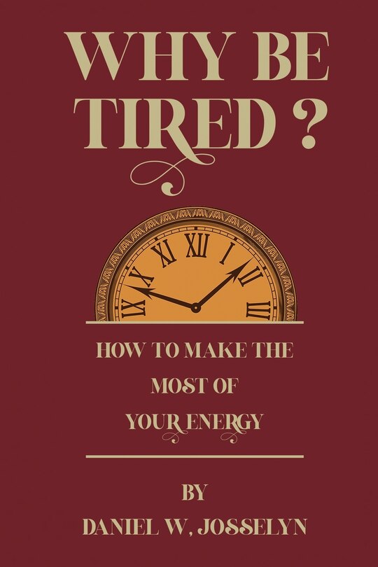 Front cover_Why be tired?