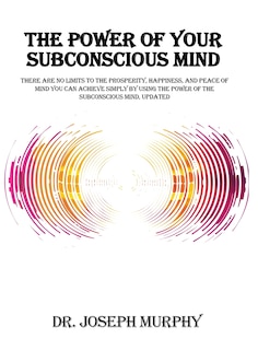 Front cover_The Power of Your Subconscious Mind