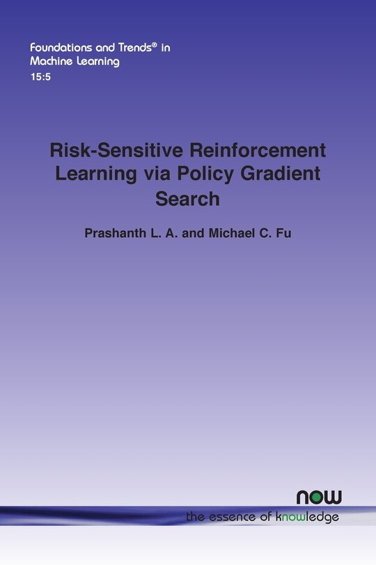 Front cover_Risk-Sensitive Reinforcement Learning Via Policy Gradient Search