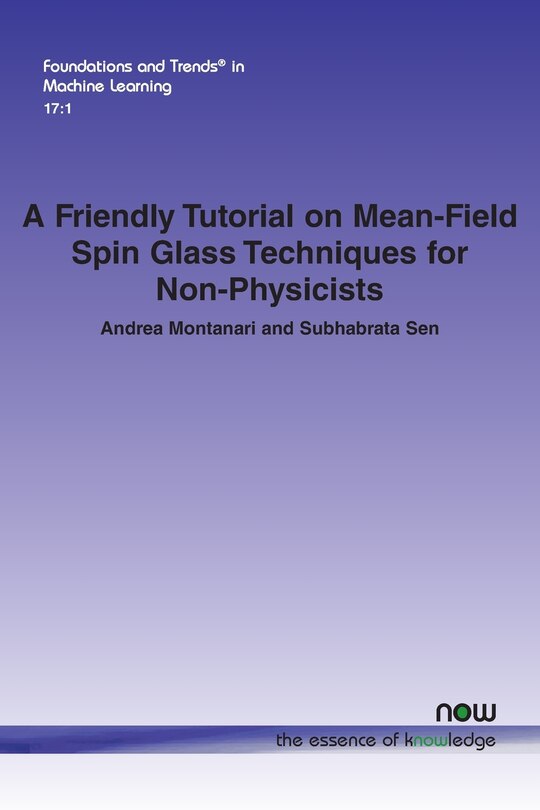 Front cover_A Friendly Tutorial on Mean-Field Spin Glass Techniques for Non-Physicists
