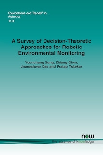 Couverture_A Survey of Decision-Theoretic Approaches for Robotic Environmental Monitoring