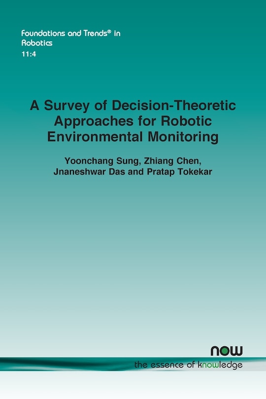 Couverture_A Survey of Decision-Theoretic Approaches for Robotic Environmental Monitoring