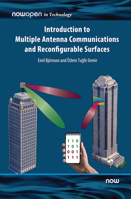 Front cover_Introduction to Multiple Antenna Communications and Reconfigurable Surfaces