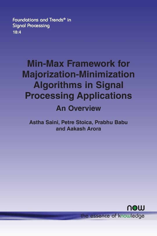 Front cover_Min-Max Framework for Majorization-Minimization Algorithms in Signal Processing Applications
