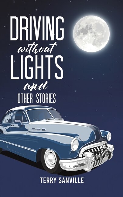 Front cover_Driving Without Lights and Other Stories