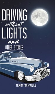 Front cover_Driving Without Lights and Other Stories
