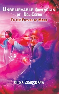 Front cover_Unbelievable Adventures of Dr. Credo