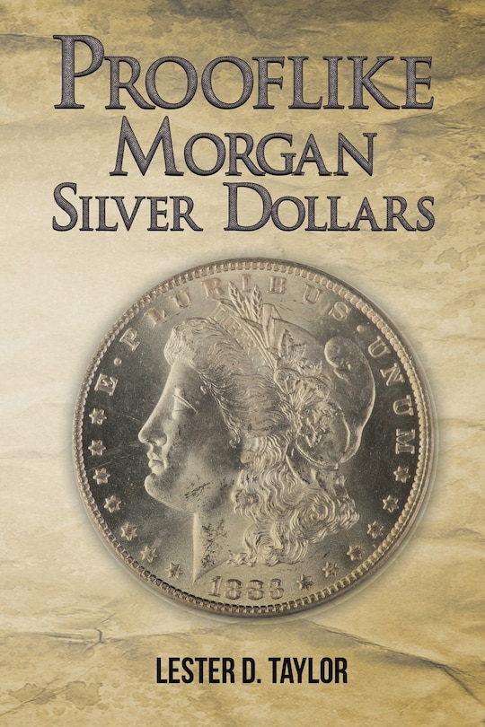 Front cover_Prooflike Morgan Silver Dollars