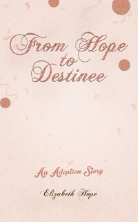 Front cover_From Hope to Destinee