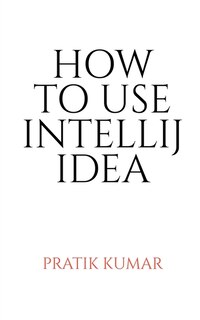 Front cover_How to Use Intellij Idea